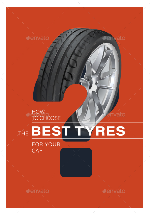 How to choose the best tyres for your car poster. Illustration of car